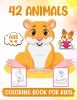 42 Animals Coloring Book For Kids: A kids coloring book featuring with fun and easy coloring pages - Animals coloring book for kids ages 4-8 B09CHDZW2S Book Cover