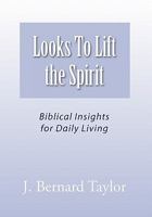 Looks To Lift the Spirit 1456873172 Book Cover