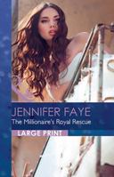 The Millionaire's Royal Rescue 0373744250 Book Cover