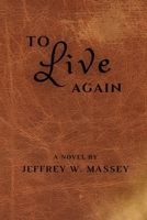 To Live Again 1088078109 Book Cover