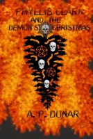 Phyllis Clark and the Demon's Christmas (Phyllis Clark Detective Series) 1697019986 Book Cover