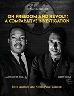 On Freedom and Revolt: A Comparative Investigation 1949981088 Book Cover