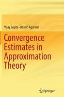 Convergence Estimates in Approximation Theory 3319350137 Book Cover