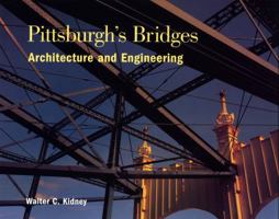 Pittsburgh's Bridges: Architecture and Engineering 091667021X Book Cover