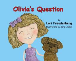 Olivia's Question 1949565327 Book Cover