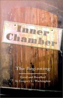 Inner Chamber: The Beginning 0595204678 Book Cover