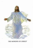 Wonder of Christ 0975540955 Book Cover