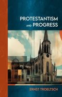 Protestantism and Progress 196758401X Book Cover