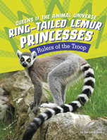 Ring-Tailed Lemur Princesses: Rulers of the Troop 1666343129 Book Cover