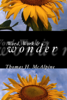 By Word, Work and Wonder: Cases in Holistic Mission 1592442773 Book Cover