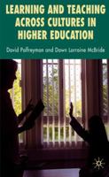 Learning and Teaching across Cultures in Higher Education 0230279678 Book Cover