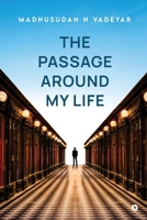 The Passage Around my Life B0GK9Z5LW6 Book Cover