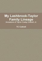 My Lashbrook-Taylor Lineage 1387455850 Book Cover