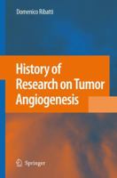 History of Research on Tumor Angiogenesis 1402095597 Book Cover