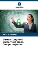 Verwaltung und Sicherheit eines Computerparks 6205979268 Book Cover