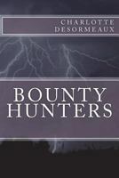 Bounty Hunters 1722829389 Book Cover