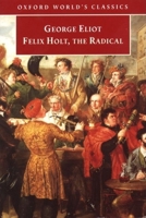 Felix Holt: The Radical 0140430849 Book Cover