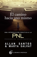 El camino hacia uno mismo (Spanish Edition) 8494484745 Book Cover