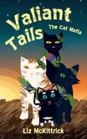 Valiant Tails: The Cat Mafia 1095739042 Book Cover