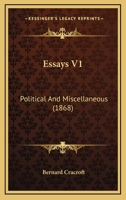 Essays V1: Political And Miscellaneous 1164637541 Book Cover