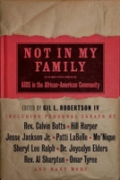 Not in My Family: AIDS in the African-American Community 1932841245 Book Cover