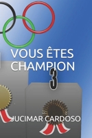 Vous Êtes Champion B08NWJPDYH Book Cover