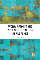 Work: Marxist and Systems-Theoretical Approaches 036772877X Book Cover