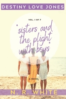 Sisters and the Plight with Boys 1777553113 Book Cover