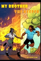 My Brother, The Keeper B0GTTXTY1D Book Cover