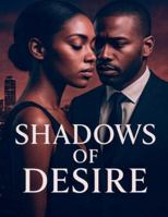 Shadows of Desire (Shadows of Desire Book One) B0G4MWKH8Z Book Cover