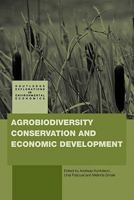 Agrobiodiversity Conservation And Economic Development 0415619769 Book Cover