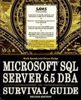 Microsoft SQL Server 6.5 Dba Survival Guide 0672309599 Book Cover