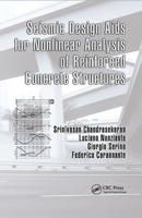 Seismic Design AIDS for Nonlinear Analysis of Reinforced Concrete Structures 0367385368 Book Cover