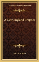 A New England Prophet 142547716X Book Cover