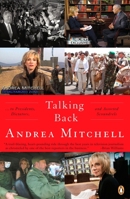 Talking Back: ...to Presidents, Dictators, and Assorted Scoundrels 0143038737 Book Cover