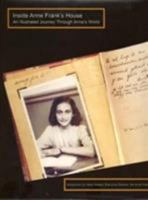 Inside Anne Frank's House: An Illustrated Journey Through Anne's World 0715633295 Book Cover