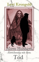 Herrn Hubberts Abrechnung mit dem Tod B09K1XG6JL Book Cover