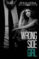 Wrong Side Girl 0994094450 Book Cover
