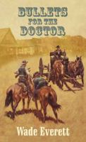 Bullets for the Doctor 1628991860 Book Cover