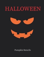 Halloween Pumpkin Stencils: Huge Bumper Pack of Halloween Pumpkin Carving Stencil Home Decoration Craft Activity Book for Children, Kids, Teens & Adults B08KQDYQRP Book Cover