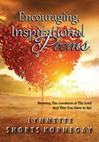 Encouraging, Inspirational Poems 0996296565 Book Cover