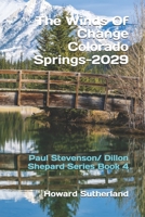 The Winds Of Change, Colorado Springs--2029 1658632885 Book Cover