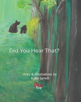 Did You Hear That? B099YKJWQ7 Book Cover