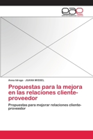 Propuestas Para La Mejora En Las Relaciones Cliente-Proveedor 3659014842 Book Cover