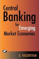 Central Banking for Emerging Market Economies 8171882811 Book Cover