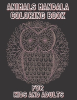 Animals Mandala Coloring Book For Kids And Adults: High Illustrations Quality of Animals Mandala Coloring Book,Stress Relief,Super Fun B08RH7J8C7 Book Cover