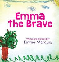 Emma the Brave 1633081664 Book Cover
