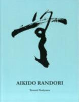 Aikido Randori 0956620507 Book Cover