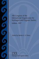 XIII Congress of the International Organization for Septuagint and Cognate Studies: Ljubljana, 2007 1589833953 Book Cover