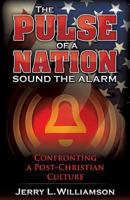 The Pulse of a Nation: Sound the Alarm 0978679296 Book Cover